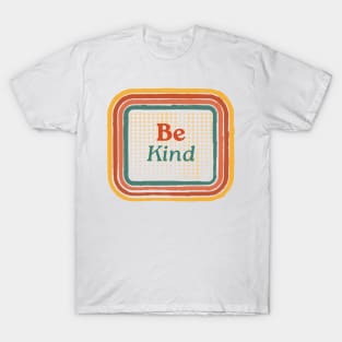 Be Kind T-Shirt